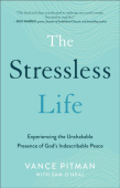 Stressless Life – Experiencing the Unshakable Presence of God`s Indescribable Peace