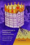 Shakespeare's Imaginary Constitution