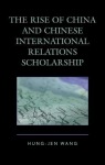 Rise of China and Chinese International Relations Scholarship