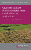 Advances in Plant Phenotyping for More Sustainable Crop Production