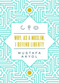 Why, as a Muslim, I Defend Liberty
