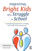 Parenting Bright Kids Who Struggle in School