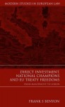 Direct Investment, National Champions and EU Treaty Freedoms