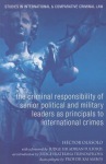 Criminal Responsibility of Senior Political and Military Leaders as Principals to International Crimes