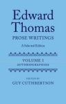 Edward Thomas: Prose Writings: A Selected Edition