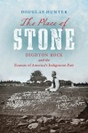 Place of Stone