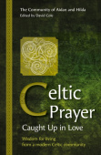 Celtic Prayer – Caught Up in Love