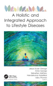 Holistic and Integrated Approach to Lifestyle Diseases