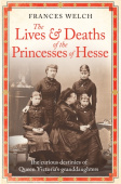 Lives and Deaths of the Princesses of Hesse