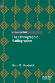 Ethnographic Radiographer