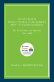 Roosevelt Foreign-Policy Establishment and the "Good Neighbor