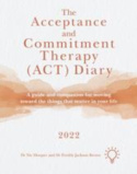 Acceptance and Commitment Therapy (ACT) Diary 2022