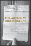 Aztecs at Independence