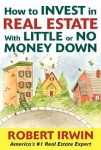 How to Invest in Real Estate With Little or No Money Down