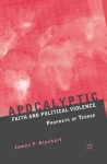 Apocalyptic Faith and Political Violence