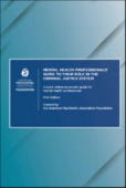 Mental Health Professionals’ Guide to Their Role in the Criminal Justice System