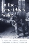 In the True Blue’s Wake