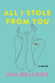 All I Stole From You