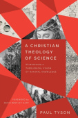 Christian Theology of Science – Reimagining a Theological Vision of Natural Knowledge