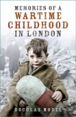 Memories of a Wartime Childhood in London