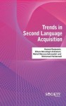 Trends in Second Language Acquisition