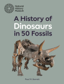 History of Dinosaurs in 50 Fossils
