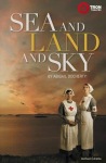 Sea and Land and Sky