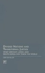 Divided Nations and Transitional Justice