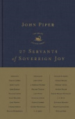 27 Servants of Sovereign Joy