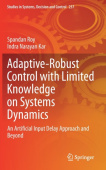 Adaptive-Robust Control with Limited Knowledge on Systems Dynamics