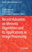 Recent Advances on Memetic Algorithms and its Applications in Image Processing