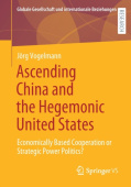 Ascending China and the Hegemonic United States