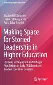 Making Space for Storied Leadership in Higher Education