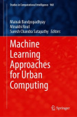Machine Learning Approaches for Urban Computing