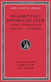 Fragmentary Republican Latin, Volume VI