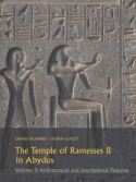 Temple of Ramesses II in Abydos Volume 3