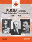 Russia under Tsarism and Communism 1881-1953 Second Edition