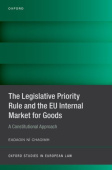 Legislative Priority Rule and the EU Internal Market for Goods