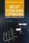 Gas Lift Systems Design & Optimization