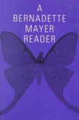 Bernadette Mayer Reader