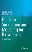 Guide to Simulation and Modeling for Biosciences