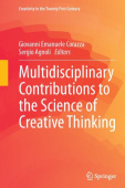 Multidisciplinary Contributions to the Science of Creative Thinking