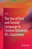 Use of First and Second Language in Chinese University EFL Classrooms