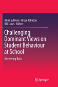 Challenging Dominant Views on Student Behaviour at School