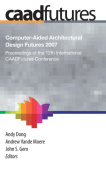 Computer-Aided Architectural Design Futures (CAADFutures) 2007