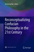 Reconceptualizing Confucian Philosophy in the 21st Century
