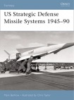 US Strategic and Defensive Missile Systems,1950-2004