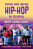 Doing and Being Hip-Hop in School