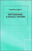 Switzerland: A Village History