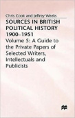 Sources In British Political History, 1900-1951